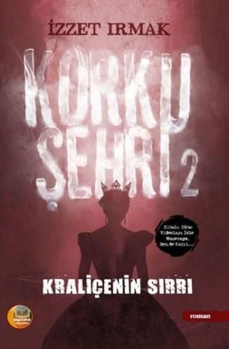 Korku Şehri 2 - Kraliçenin Sırrı | Kitap Ambarı