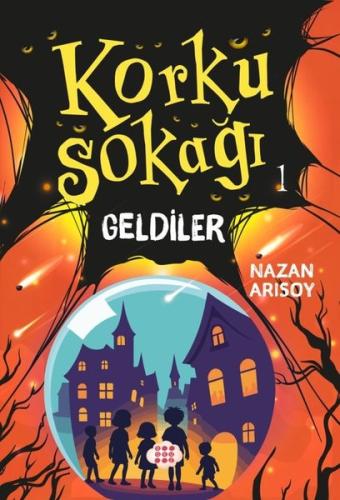 Korku Sokağı 1 - Geldiler | Kitap Ambarı