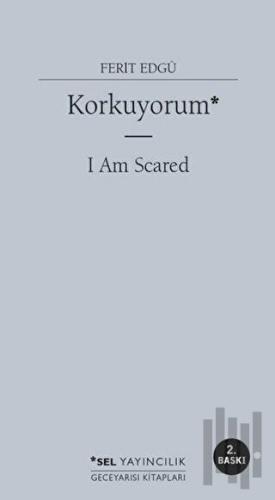 Korkuyorum - I Am Scared | Kitap Ambarı