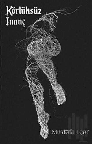 Körlüksüz İnanç | Kitap Ambarı