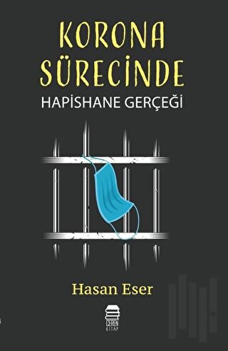 Korona Sürecinde Hapishane Gerçeği