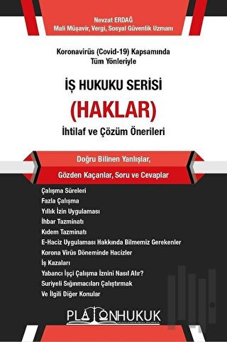 Koronavirüs (Covid-19) Kapsamında Tüm Yönleriyle İş Hukuku Serisi (Haklar) İhtilaf ve Çözüm Önerileri