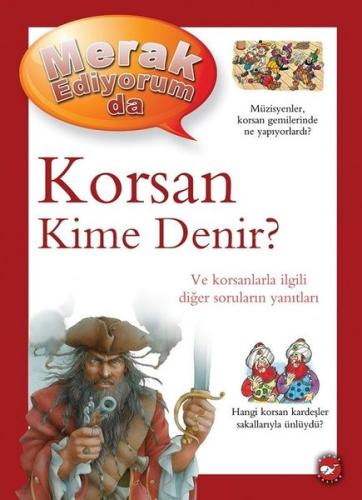 Korsan Kime Denir? - Merak Ediyorum da (Ciltli) | Kitap Ambarı