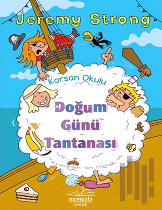 Korsan Okulu: Doğum Günü Tantanası