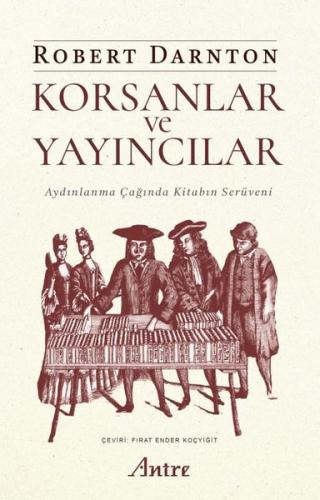 Korsanlar ve Yayıncılar - Aydınlanma Çağında Kitabın Serüveni