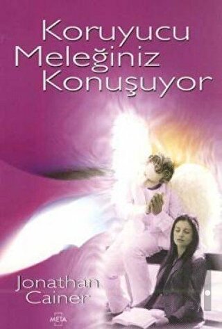 Koruyucu Meleğiniz Konuşuyor
