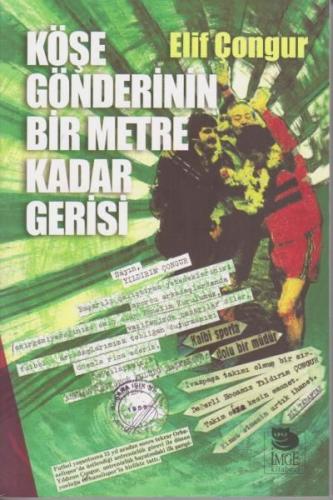 Köşe Gönderinin Bir Metre Kadar Gerisi | Kitap Ambarı