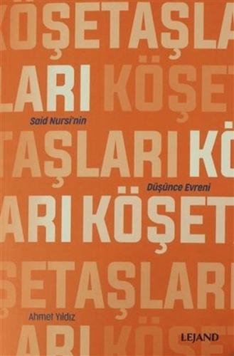 Köşe Taşları Said Nursi'nin Düşünce Evreni | Kitap Ambarı