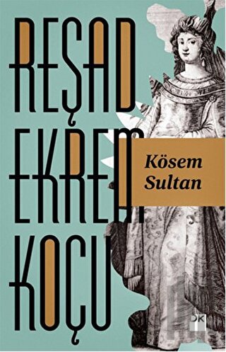 Kösem Sultan | Kitap Ambarı