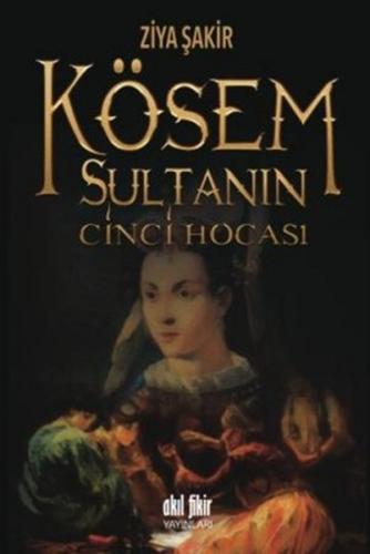 Kösem Sultanın Cinci Hocası | Kitap Ambarı