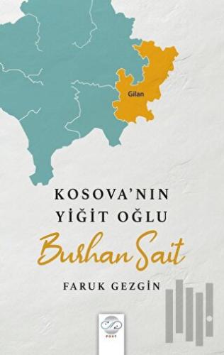 Kosova’nın Yiğit Oğlu - Burhan Sait