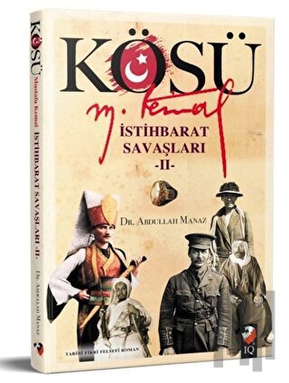 Kösü - Mustafa Kemal - İstihbarat Savaşları 2 | Kitap Ambarı