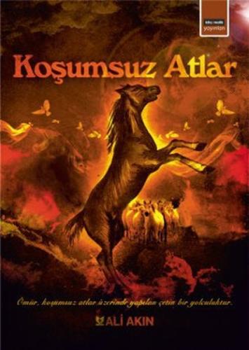 Koşumsuz Atlar | Kitap Ambarı
