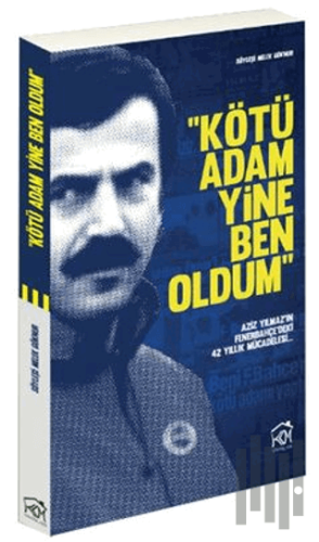 Kötü Adam Yine Ben Oldum (Ciltli)