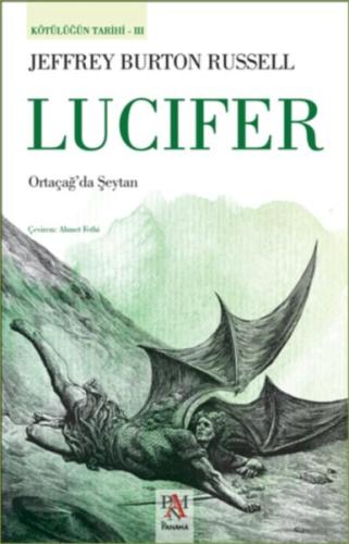 Kötülüğün Tarihi 3 - Lucifer - Ortaçağ’da Şeytan | Kitap Ambarı