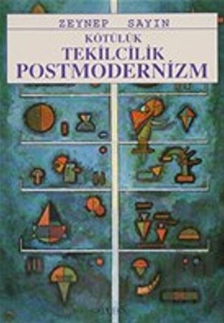 Kötülük Tekilcilik Postmodernizm | Kitap Ambarı