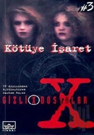 Kötüye İşaret Gizli Dosyalar - 3