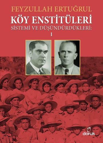 Köy Enstitüleri 1-Sistemi ve Düşündürdükleri