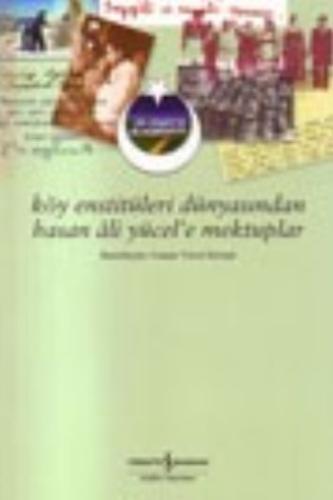 Köy Enstitüleri Dünyasından Hasan Ali Yücel'e Mektuplar | Kitap Ambarı