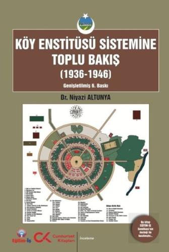 Köy Enstitüsü Sistemine Toplu Bakış (1936 - 1946) | Kitap Ambarı