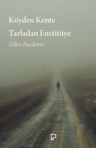 Köyden Kente Tarladan Enstitüye | Kitap Ambarı