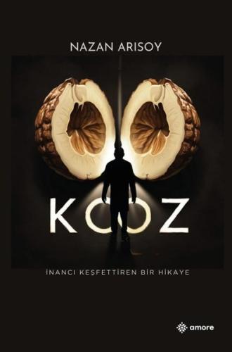Koz - İnancı Keşfettiren Bir Hikaye | Kitap Ambarı