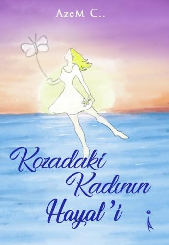 Kozadaki Kadın'ın Hayal'i