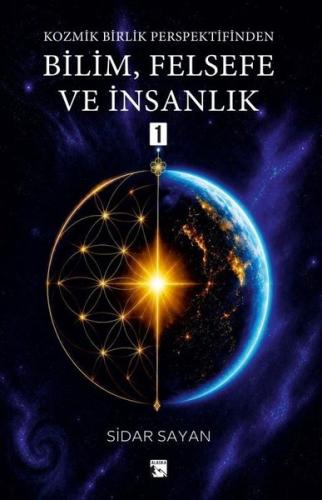 Kozmik Birlik Perspektifinden Bilim Felsefe ve İnsanlık-1