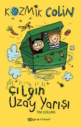 Kozmik Colin ve Çılgın Uzay Yarışı (Ciltli) | Kitap Ambarı