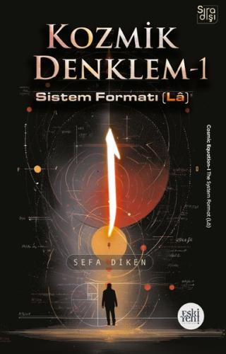 Kozmik Denklem 1 - Sistem Formatı (La) | Kitap Ambarı