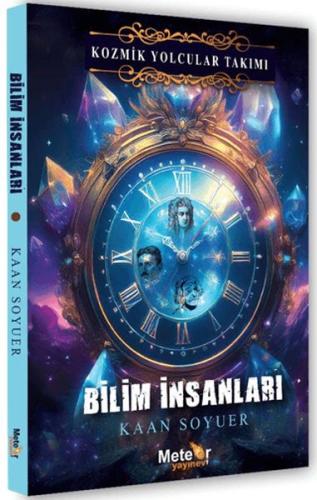 Kozmik Yolcular Takımı Bilim İnsanları | Kitap Ambarı