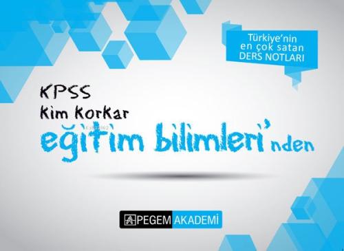 KPSS Kim Korkar Eğitim Bilimleri Ders Notları | Kitap Ambarı