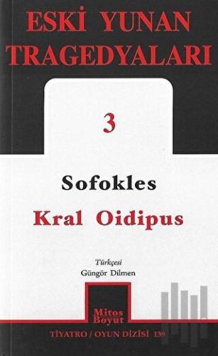 Kral Oidipus: Eski Yunan Tragedyaları - 3 | Kitap Ambarı
