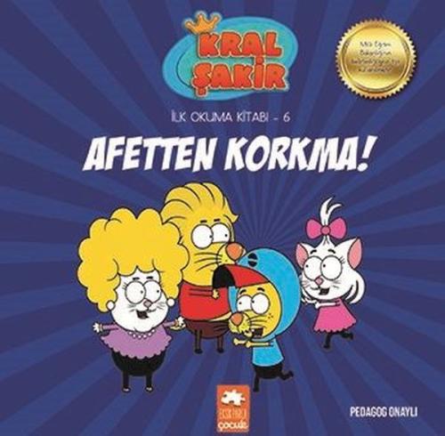 Afetten Korkma! - Kral Şakir İlk Okuma 6 | Kitap Ambarı