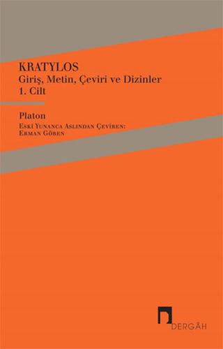 Kratylos 1. Cilt - Giriş Metin Çeviri ve Dizinler