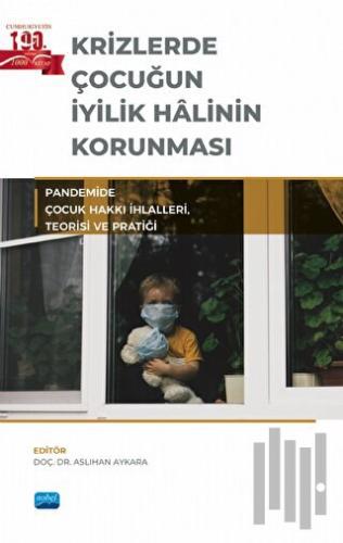 Krizlerde Çocuğun İyilik Halinin Korunması