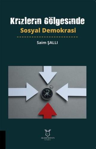 Krizlerin Gölgesinde Sosyal Demokrasi