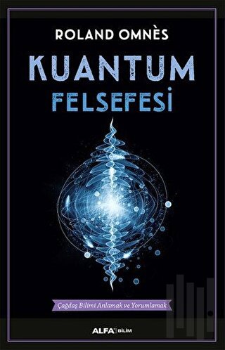 Kuantum Felsefesi | Kitap Ambarı