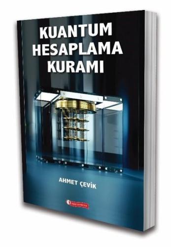 Kuantum Hesaplama Kuramı | Kitap Ambarı