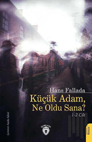 Küçük AdamNe Oldu Sana? 1-2 Cilt Birarada