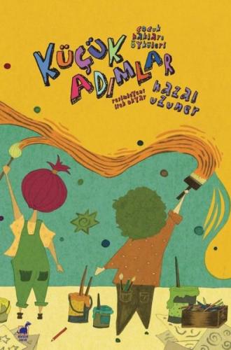 Küçük Adımlar-Çocuk Hakları Öyküleri | Kitap Ambarı