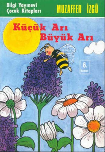 Küçük Arı Büyük Arı | Kitap Ambarı