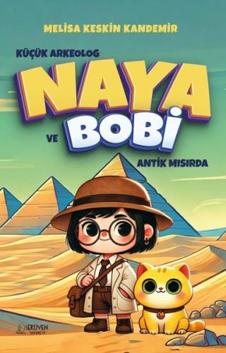 Küçük Arkeolog Naya ve Bobi Antik Mısırda