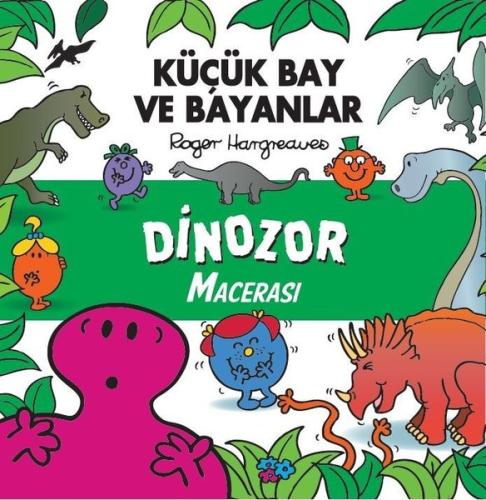 Küçük Bay ve Bayanlar - Dinozor Macerası | Kitap Ambarı