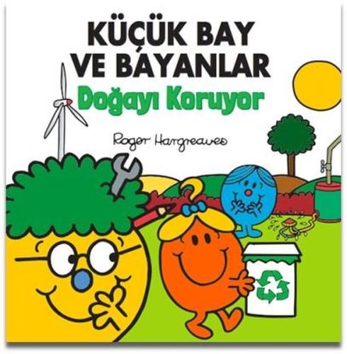 Küçük Bay ve Bayanlar - Doğayı Koruyor | Kitap Ambarı