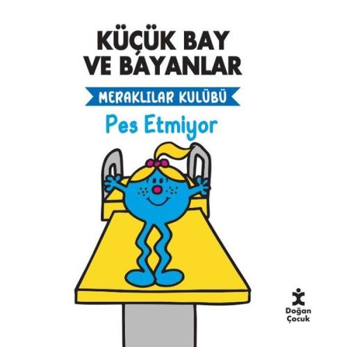Küçük Bay Ve Bayanlar Meraklılar Kulübü - Pes Etmiyor | Kitap Ambarı