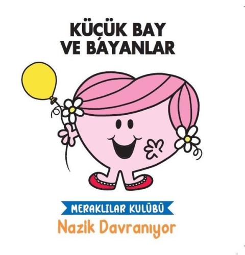 Nazik Davranıyor - Küçük Bay ve Bayanlar | Kitap Ambarı