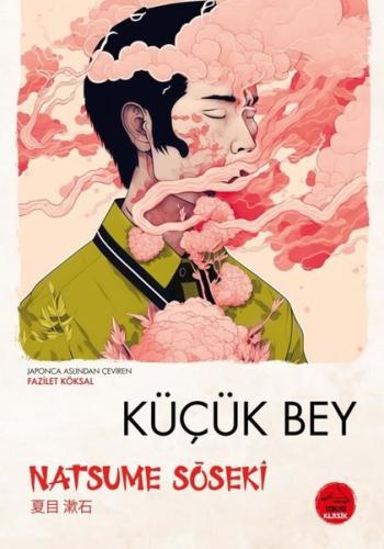 Küçük Bey - Japon Klasikleri Dizisi 5 | Kitap Ambarı