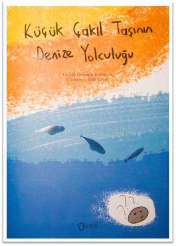 Küçük Çakıl Taşının Denize Yolculuğu | Kitap Ambarı