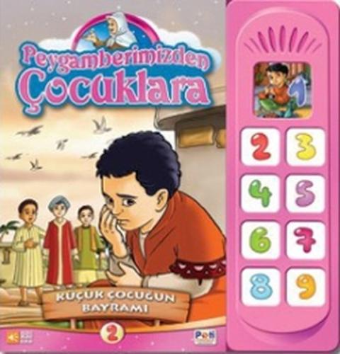 Küçük Çocuğun Bayramı / Peygamberimizden Çocuklara -2 | Kitap Ambarı